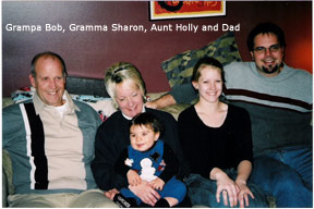 Grampa Bob, Gramma Sharon, Aunt Holly and Dad